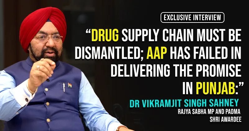 Rajya Sabha MP Dr Vikramjit Singh Sahney Critiques AAP Governance and Outlines Punjab's Key Challenges