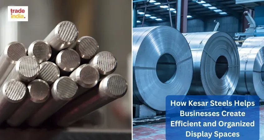 Kesar Steels Enhances Retail Experience with Efficient Display Solutions